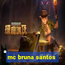 mc bruna santos